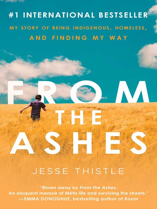 Title details for From the Ashes by Jesse Thistle - Available